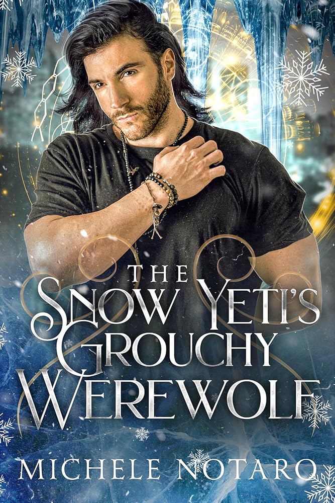 The Snow Yeti's Grouchy Werewolf (Brinnswick: Tales From Gauhala Book 3)