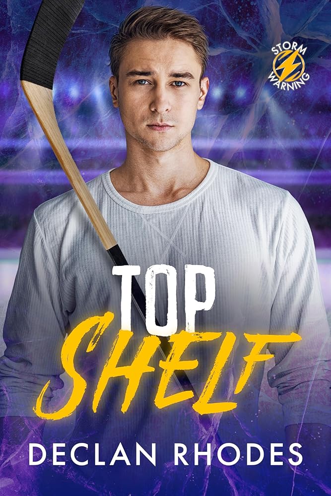 Top Shelf: A MM Hockey Romance (Storm Warning Book 3)